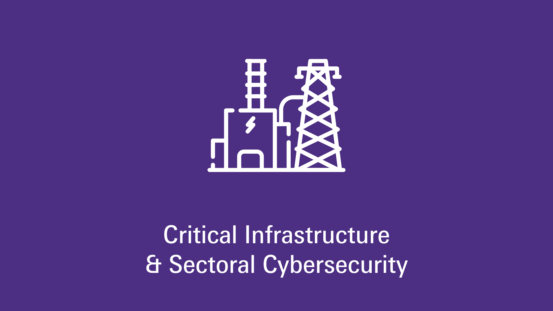 Critical Infrastructure & Sectoral Cybersecurity