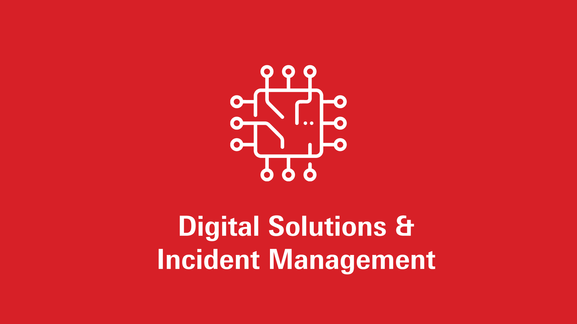 Digital Solutions & Incident Management