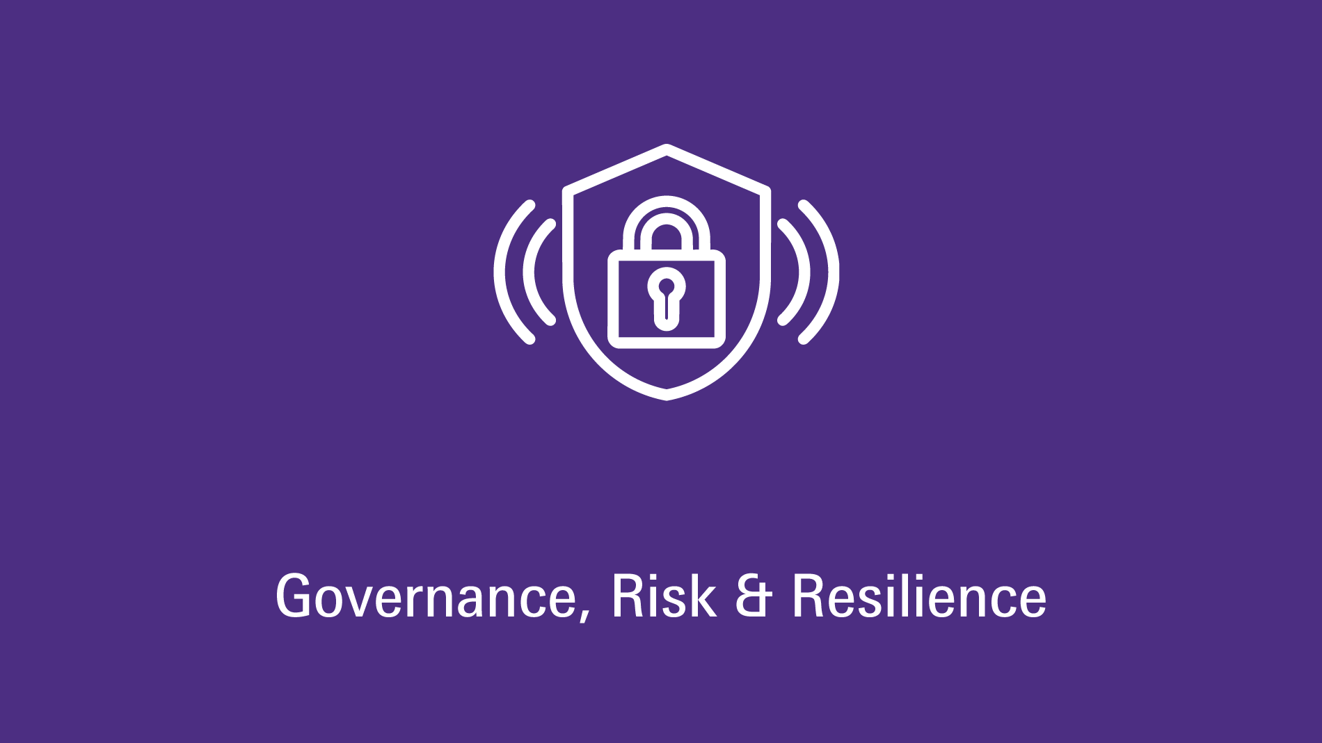 Governance, Risk & Resilience