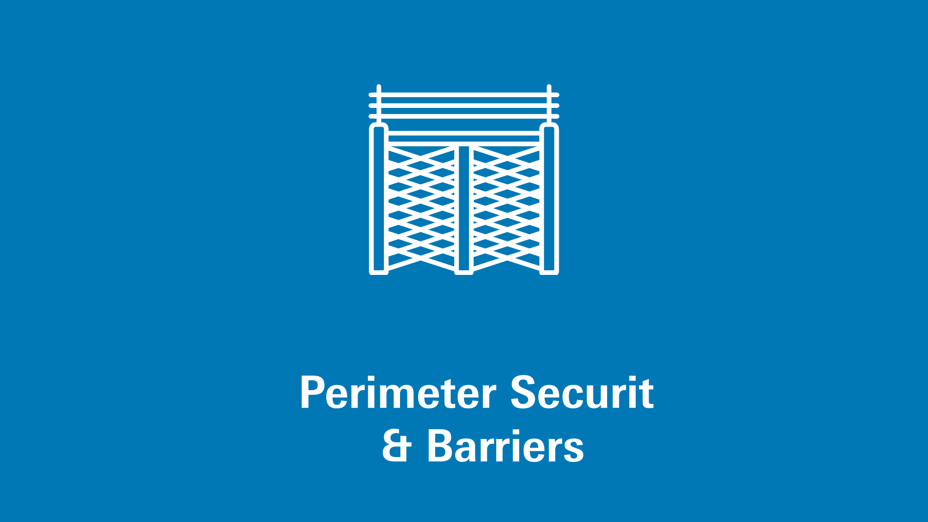 Perimeter Security & Barriers