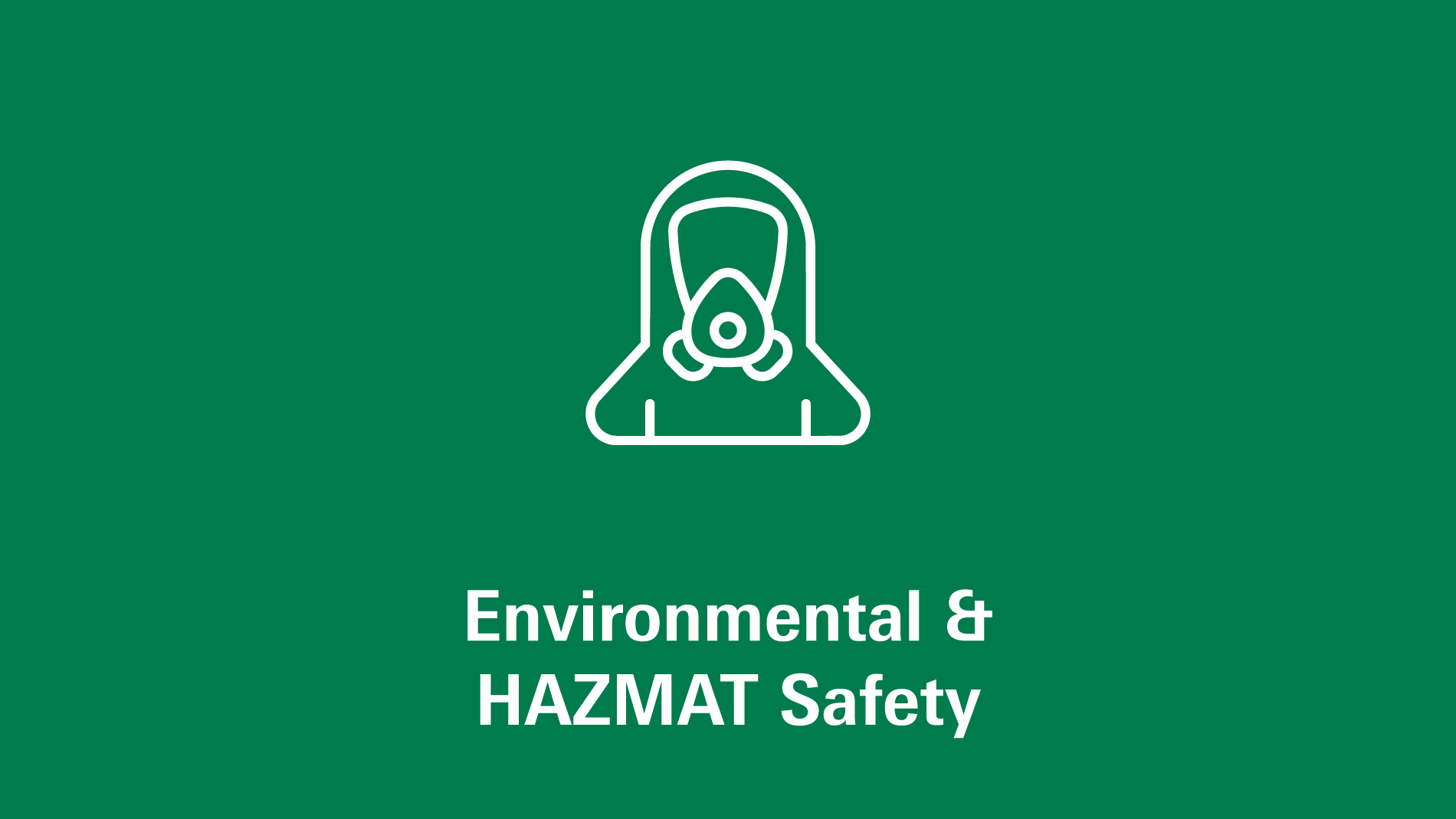 Environmental & HAZMAT Safety